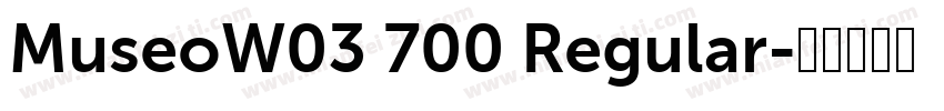MuseoW03 700 Regular字体转换